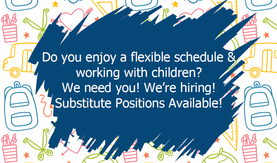Now Hiring for Substitutes