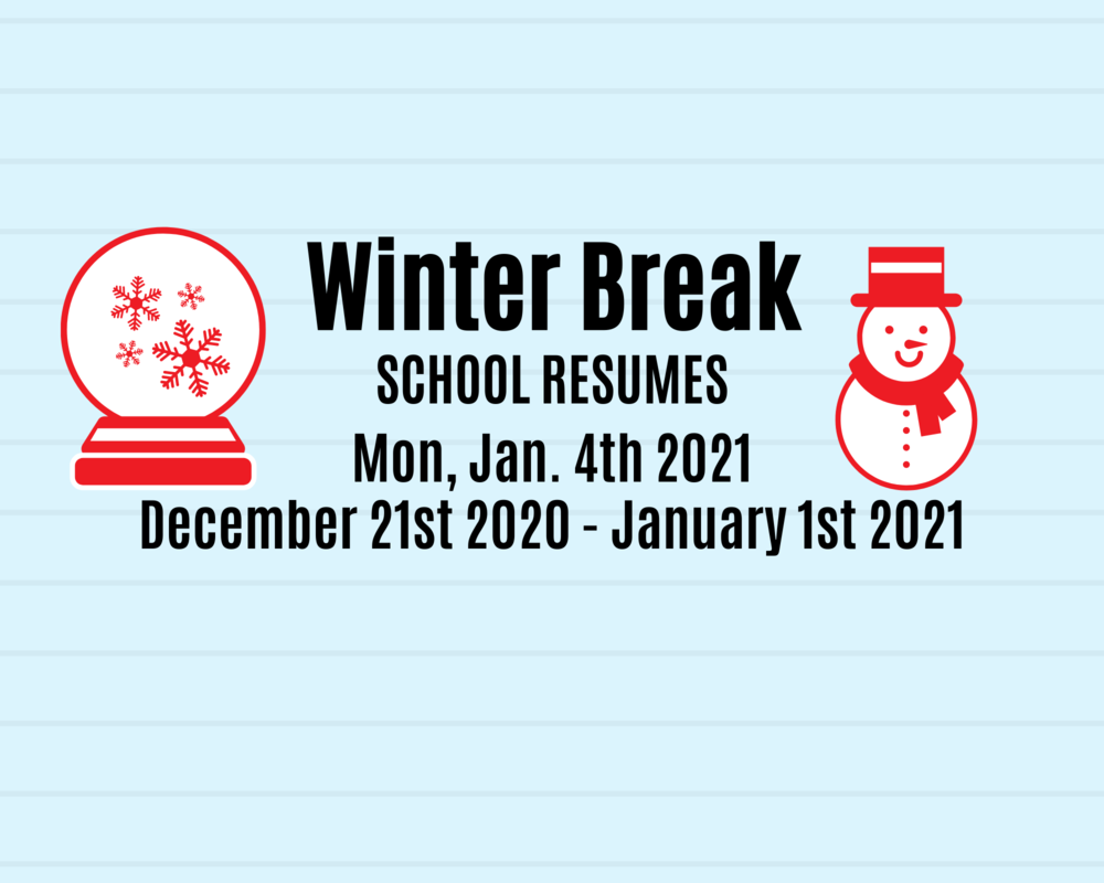 Winter Break December 21st, 2020 January 1st, 2021 J.G. Johnson