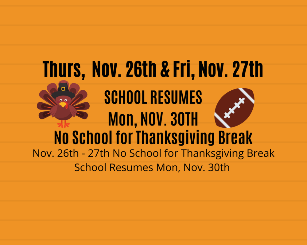 No School On November 26th 27th For Thanksgiving Break J G Johnson