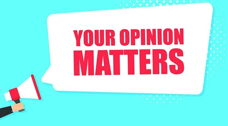 Your Opinion Matters to Us