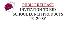PUBLIC RELEASE - Invitation to Bid School Lunch Products 19-20 SY