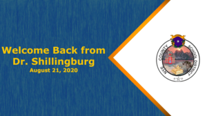 Welcome Back Message from Dr. Shillingburg